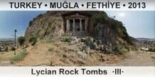 TURKEY • MUĞLA • FETHİYE Lycian Rock Tombs of Fethiye  ·III·