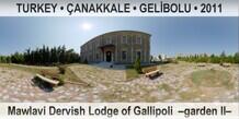 TURKEY • ÇANAKKALE • GELİBOLU Mawlavi Dervish Lodge of Gallipoli  –Garden II–