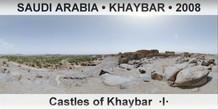 SAUDI ARABIA • KHAYBAR Castles of Khaybar  ·I·