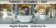 TURKEY • İSTANBUL Hagia Sophia  –Balcony II–