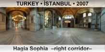 TURKEY • İSTANBUL Hagia Sophia  –Right corridor–