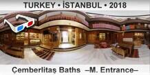 TURKEY • İSTANBUL Çemberlitaş Baths  –M. Entrance–