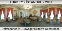 TURKEY • İSTANBUL Dolmabahçe P. –Dowager Sultan's Guestroom–