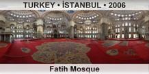 TURKEY • İSTANBUL Fatih Mosque