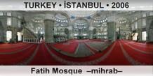 TURKEY • İSTANBUL Fatih Mosque  –Mihrab–