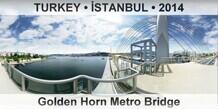 TURKEY • İSTANBUL Golden Horn Metro Bridge
