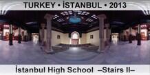 TURKEY • İSTANBUL İstanbul High School  –Stairs II–