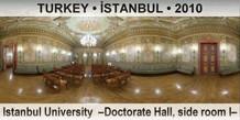 TURKEY • İSTANBUL Istanbul University  –Doctorate Hall, side room I–