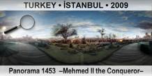 TURKEY • İSTANBUL Panorama 1453  –Mehmed II the Conqueror–