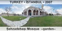 TURKEY • İSTANBUL Şehzadebaşı Mosque  –Garden–