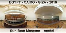 EGYPT • CAIRO • GIZA Sun Boat Museum  –Model–