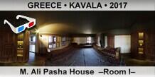 GREECE • KAVALA M. Ali Pasha House  –Room I–