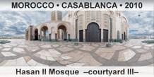 MOROCCO • CASABLANCA Hassan II Mosque  –Courtyard III–