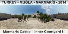 TURKEY • MUĞLA • MARMARİS Marmaris Castle  –Inner Courtyard I–