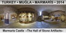 TURKEY • MUĞLA • MARMARİS Marmaris Castle  –The Hall of Stone Artifacts–