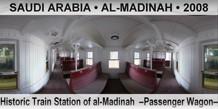 SAUDI ARABIA • AL-MADINAH Historic Train Station of al-Madinah  –Passenger Wagon–