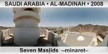 SAUDI ARABIA • AL-MADINAH Seven Masjids  –Minaret–