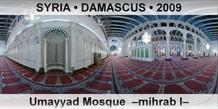 SYRIA • DAMASCUS Umayyad Mosque  –Mihrab I–