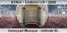SYRIA • DAMASCUS Umayyad Mosque  –Mihrab III–
