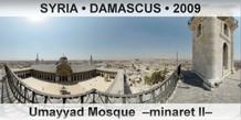 SYRIA • DAMASCUS Umayyad Mosque  –Minaret II–