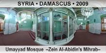 SYRIA • DAMASCUS Umayyad Mosque  –Zein Al-Abidin's Mihrab–
