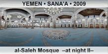 YEMEN • SANA'A al-Saleh Mosque  –At night II–