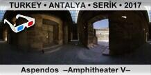 TURKEY • ANTALYA • SERİK Aspendos  –Amphitheater V–
