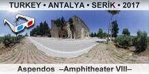 TURKEY • ANTALYA • SERİK Aspendos  –Amphitheater VIII–