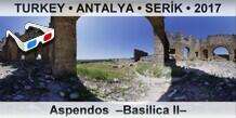 TURKEY • ANTALYA • SERİK Aspendos  –Basilica II–