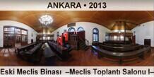 ANKARA Eski Meclis Binas  Meclis Toplant Salonu I