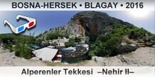 BOSNA-HERSEK • BLAGAY Alperenler Tekkesi  –Nehir II–