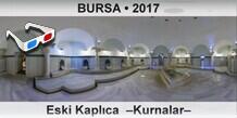 BURSA Eski Kaplca  Kurnalar