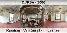 BURSA Karaba- Veli Dergh  st kat