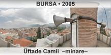 BURSA ftade Camii  Minare