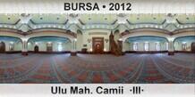 BURSA Ulu Mah. Camii  ·III·