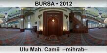 BURSA Ulu Mah. Camii  –Mihrab–