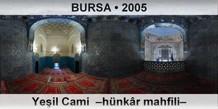 BURSA Yeil Cami  Hnkr mahfili