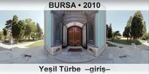 BURSA Yeil Trbe  Giri