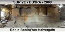 SURYE  BUSRA Rahib Bahira'nn Halvetgh