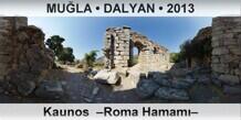 MULA  DALYAN Kaunos  Roma Hamam