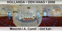 HOLLANDA  DEN HAAG Mescid-i A. Camii  st kat