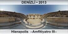 DENİZLİ Hierapolis  –Amfitiyatro III–