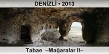 DENİZLİ Tabae  –Mağaralar II–