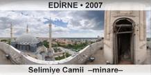 EDİRNE Selimiye Camii  –Minare–
