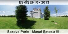 ESKİŞEHİR Sazova Parkı –Masal Şatosu III–