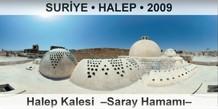 SURYE  HALEP Halep Kalesi  Saray Hamam