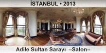 İSTANBUL Adile Sultan Sarayı  –Salon–