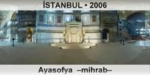 İSTANBUL Ayasofya Camii –Mihrab–