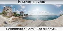 İSTANBUL Dolmabahçe Camii  –Sahil boyu–
