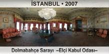 İSTANBUL Dolmabahçe Sarayı  –Elçi Kabul Odası–